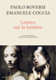 Couverture Lettres sur la lumière (Emanuele Coccia,Paolo Roversi)