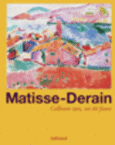Couverture Matisse-Derain (,Alain Billard,Collectif(s) Collectif(s),Jack Flam,Colette Giraudon,John Klein,Joséphine Matamoros,Dominique Szymusiak)