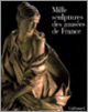 Couverture Mille sculptures des musées de France (Collectif(s) Collectif(s))