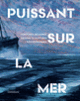Couverture Puissant sur la mer (Collectif(s) Collectif(s))