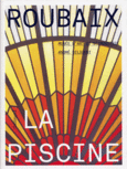 Couverture Roubaix. La Piscine (,Amandine Delcourt,Bruno Gaudichon,Sylvette Gaudichon-Botella,Alice Massé)