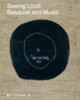 Couverture Seeing Loud: Basquiat and Music (Collectif(s) Collectif(s))