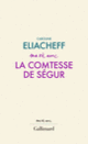 Couverture Ma vie avec la comtesse de Ségur (Caroline Eliacheff)