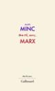 Couverture Ma vie avec Marx (Alain Minc)