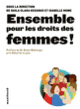 Couverture Ensemble pour les droits des femmes ! (Giula Clara Kessous,Isabelle Rome)
