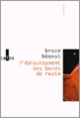 Couverture L'éblouissement des bords de route (Bruce Bégout)