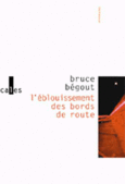 Couverture L'éblouissement des bords de route ()