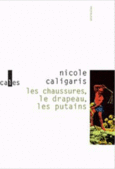 Couverture Les chaussures, le drapeau, les putains ()