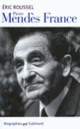 Couverture Pierre Mendès France (Éric Roussel)