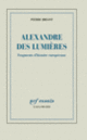 Couverture Alexandre des Lumières (Pierre Briant)