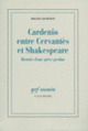 Couverture Cardenio entre Cervantès et Shakespeare (Roger Chartier)