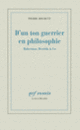Couverture D'un ton guerrier en philosophie (Pierre Bouretz)