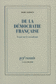 Couverture De la démocratie française (Marc Sadoun)