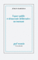 Couverture Espace public et démocratie délibérative : un tournant (Jürgen Habermas)