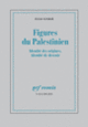 Couverture Figures du Palestinien (Elias Sanbar)
