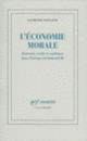 Couverture L'économie morale (Laurence Fontaine) Couverture L'économie morale (Laurence Fontaine)