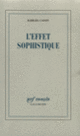 Couverture L'effet sophistique (Barbara Cassin)