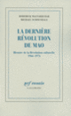 Couverture La dernière révolution de Mao (Roderick MacFarquhar,Michael Schoenhals)