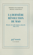 Couverture La dernière révolution de Mao (,Michael Schoenhals)