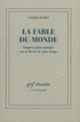 Couverture La Fable du monde (Gérard Mairet) Couverture La Fable du monde (Gérard Mairet)