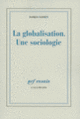 Couverture La globalisation. Une sociologie (Saskia Sassen)
