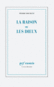 Couverture La raison ou les dieux (Pierre Bouretz) Couverture La raison ou les dieux (Pierre Bouretz)