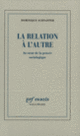 Couverture La relation à l'Autre (Dominique Schnapper)