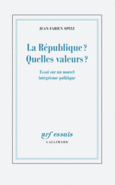 Couverture La République ? Quelles valeurs ? ()