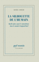 Couverture La silhouette de l'humain (Daniel Andler)