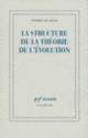 Couverture La structure de la théorie de l'évolution (Stephen Jay Gould)