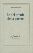 Couverture Le bel avenir de la guerre ()