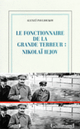 Couverture Le fonctionnaire de la Grande Terreur : Nikolaï Iejov ()