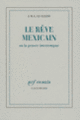 Couverture Le rêve mexicain ou La pensée interrompue (J. M. G. Le Clézio)