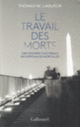 Couverture Le travail des morts (Thomas Laqueur)
