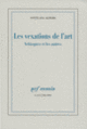 Couverture Les vexations de l'art (Svetlana Alpers)