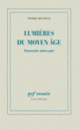 Couverture Lumières du Moyen Âge (Pierre Bouretz)
