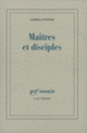 Couverture Maîtres et disciples (George Steiner)