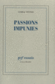 Couverture Passions impunies (George Steiner) Couverture Passions impunies (George Steiner)