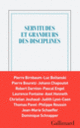 Couverture Servitudes et grandeurs des disciplines (Collectif(s) Collectif(s))