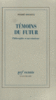 Couverture Témoins du futur (Pierre Bouretz)