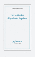 Couverture Une institution dégradante, la prison ()