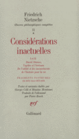 Couverture Considérations inactuelles I et II / Fragments posthumes (Eté 1872 - Hiver 1873-1874) ()
