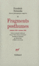 Couverture Fragments posthumes (Friedrich Nietzsche)