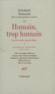 Couverture Humain, trop humain / Fragments posthumes (1876-1878) (Friedrich Nietzsche)