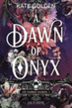 Couverture A Dawn of Onyx (Kate Golden)