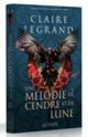 Couverture Une mélodie de cendre et de lune (Claire Legrand)