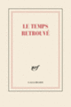 Couverture Bloc reporter « Le temps retrouvé » (papeterie) (Collectif(s) Collectif(s))
