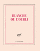 Couverture Carnet carré «Blanche ou L'oubli» (papeterie) (Collectif(s) Collectif(s))