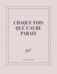 Couverture Carnet carré « Chaque fois que l'aube paraît » (papeterie) ()