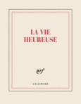 Couverture Carnet carré « La vie heureuse » (papeterie) ()